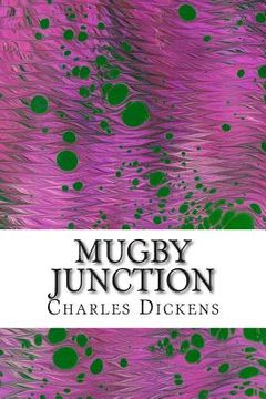 portada Mugby Junction: (Charles Dickens Classics Collection) (en Inglés)