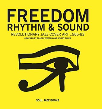 portada Freedom, Rhythm & Sound: Revolutionary Jazz Original Cover art 1965–83 (en Inglés)