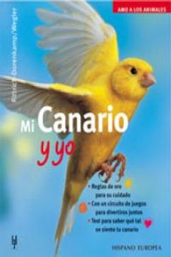 portada mi canario y yo/ me and my canary