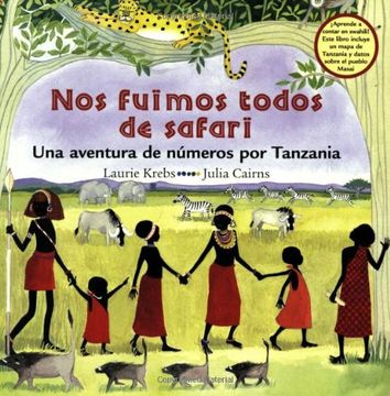 nos fuimos todos de safari/we all went on safari,una aventura de numeros por tanzania (in Spanish)