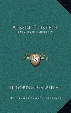 portada albert einstein: maker of universes (en Inglés)