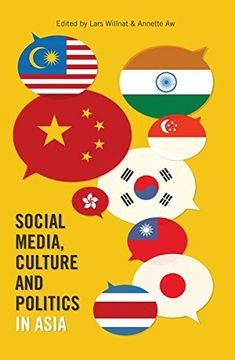 portada Social Media, Culture and Politics in Asia: From Early Antiquity to Late Modernity (Frontiers in Political Communication)