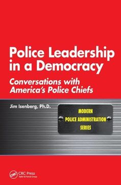 portada Police Leadership in a Democracy: Conversations with America's Police Chiefs (en Inglés)