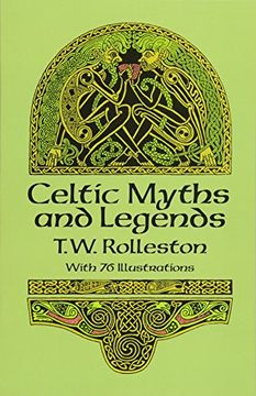 portada Celtic Myths and Legends (Celtic, Irish) (en Inglés)