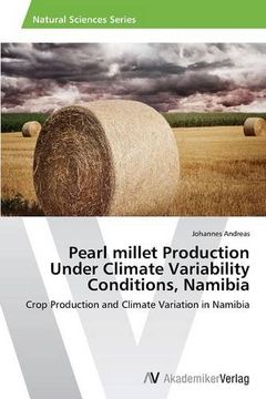 portada Pearl millet Production Under Climate Variability Conditions, Namibia