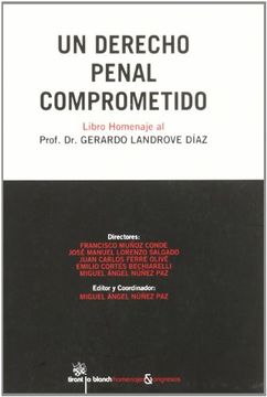 portada Un derecho penal comprometido . Libro Homenaje al Profesor Dr. Gerardo Landrove Díaz