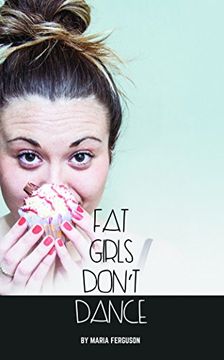 portada Fat Girls Don't Dance (en Inglés)