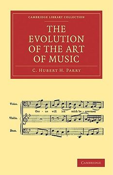 portada The Evolution of the art of Music (Cambridge Library Collection - Music) (en Inglés)
