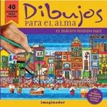 Dibujos Para el Alma el Magico Mundo Naif (in Spanish)