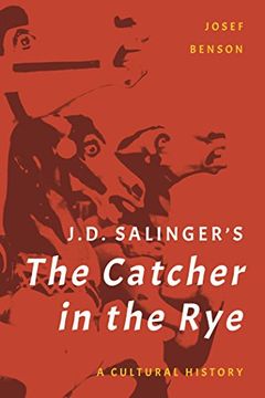 portada J. D. Salinger's the Catcher in the Rye: A Cultural History (en Inglés)