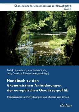 portada Handbuch zu den Okonomischen Anforderungen der Europaischen Gewasserpolitik. Implikationen und Erfahrungen aus Theorie und Praxis (en Alemán)