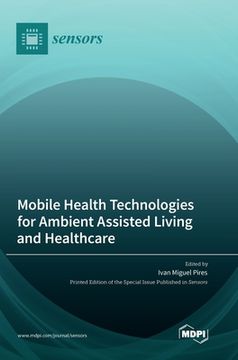portada Mobile Health Technologies for Ambient Assisted Living and Healthcare