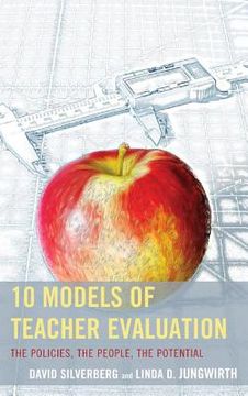 portada 10 Models of Teacher Evaluation: The Policies, The People, The Potential (en Inglés)