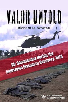 portada Valor Untold: Air Commandos During the Jonestown Massacre Recovery, 1978 (in English)
