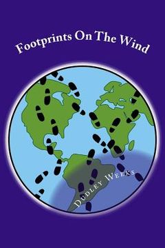 portada Footprints On The Wind: A collection of short stories inspired by the author's life experiences (en Inglés)