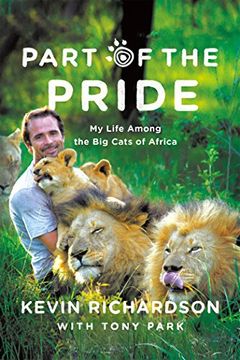 portada Part of the Pride: My Life Among the Big Cats of Africa (en Inglés)