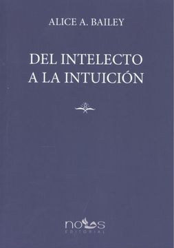 portada Del Intelecto a la Intuici¢N (in Spanish)