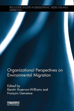 portada Organizational Perspectives on Environmental Migration (Routledge Studies in Development, Mobilities and Migration) (in English)