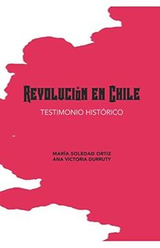 portada Revoluci? N en Chile: Testimonio Hist? Rico