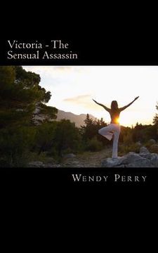 portada Victoria - The Sensual Assassin (in English)