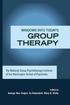 portada Windows Into Today's Group Therapy: The National Group Psychotherapy Institute of the Washington School of Psychiatry