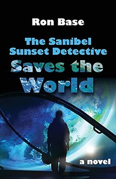 portada The Sanibel Sunset Detective Saves the World 