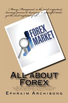portada All about Forex: DAY TRADING; MOVING AVERAGE; DAY TRADING SPYCHOLOGY; FOREX COURSES; FOREX BROKERS; POSITION/LONG TERM TRADING; Support and Resistance; Money Management; Trendlines