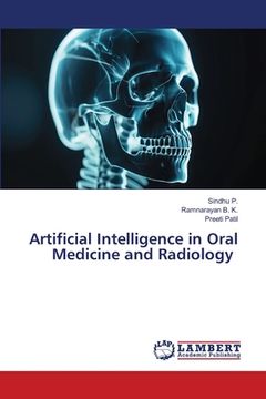 portada Artificial Intelligence in Oral Medicine and Radiology (en Inglés)