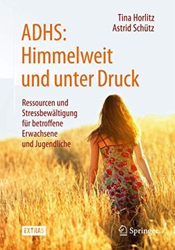 portada Adhs: Himmelweit und Unter Druck: Ressourcen und Stressbewältigung für Betroffene Erwachsene und Jugendliche (in German)