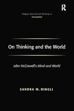portada On Thinking and the World: John McDowell's Mind and World (en Inglés)