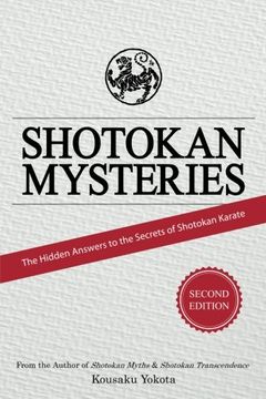 portada Shotokan Mysteries: The Hidden Answers to the Secrets of Shotokan Karate (en Inglés)