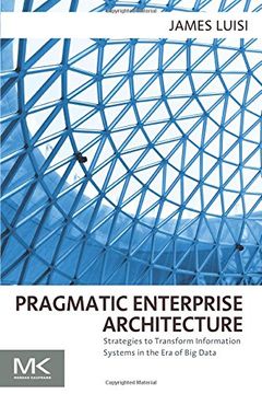 portada Pragmatic Enterprise Architecture: Strategies to Transform Information Systems in the Era of Big Data