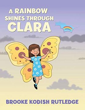 portada A Rainbow Shines Through Clara (en Inglés)