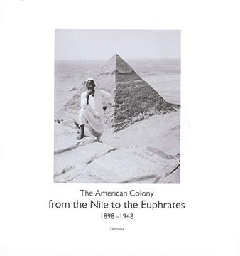 portada From the Nile to the Euphrates: The American Colony (1898-1948) [Idioma Inglés] (en Inglés)