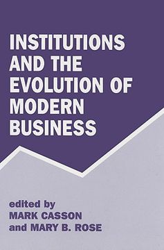 portada institutions and the evolution of modern business (en Inglés)