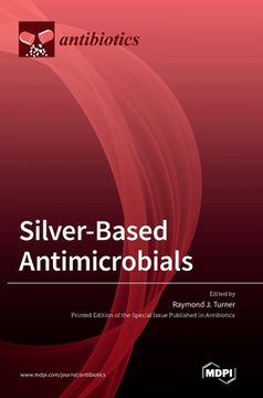 portada Silver-Based Antimicrobials (in English)