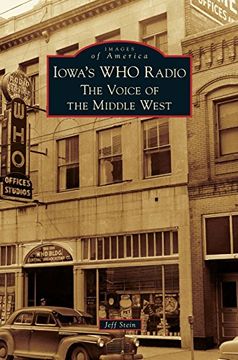 portada Iowa's Who Radio: The Voice of the Middle West (in English)
