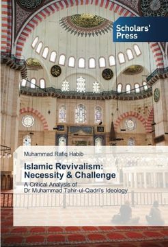 portada Islamic Revivalism: Necessity & Challenge: A Critical Analysis of  Dr Muhammad Tahir-ul-Qadri's Ideology