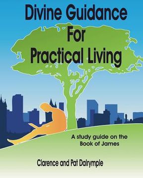 portada Divine Guidance for Practical Living: A Study Guide on the Book of James