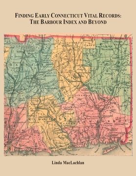portada Finding Early Connecticut Vital Records: The Barbour Index and Beyond (in English)