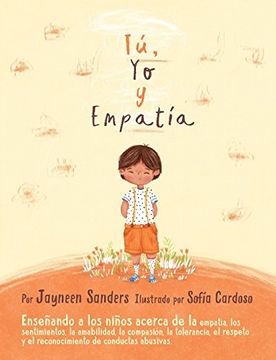 portada You, me and Empathy: Teaching Children About Empathy, Feelings, Kindness, Compassion, Tolerance and Recognising Bullying Behaviours (in Spanish)