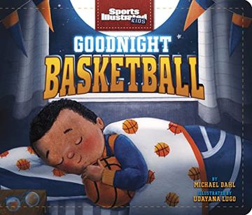 portada Goodnight Basketball (Sports Illustrated Kids Bedtime Books) (en Inglés)
