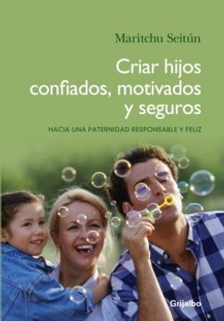 portada Criar Hijos Confiados, Motivados y Seguros (in Spanish)