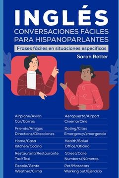 portada Ingles: CONVERSACIONES FACILES PARA HISPANOPARLANTES: Frases fáciles en situaciones específicas