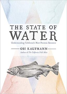 portada The State of Water: Understanding California's Most Precious Resource (libro en Inglés)