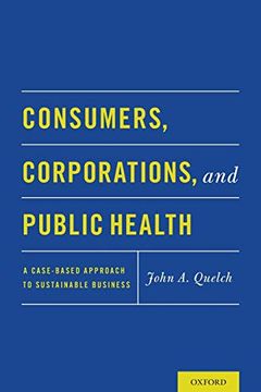 portada Consumers, Corporations, and Public Health: A Case-Based Approach to Sustainable Business (en Inglés)