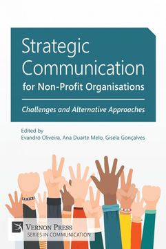 portada Strategic Communication for Non-Profit Organisations: Challenges and Alternative Approaches (Vernon Communication) (en Inglés)