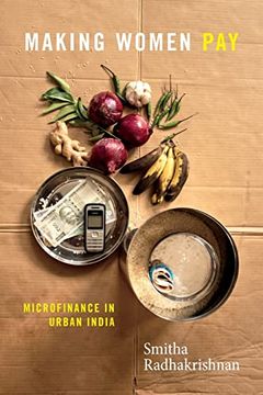 portada Making Women Pay: Microfinance in Urban India (en Inglés)