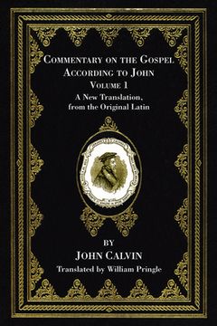 portada Commentary on the Gospel According to John, Volume 1 (en Inglés)