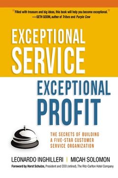 portada Exceptional Service, Exceptional Profit: The Secrets of Building a Five-Star Customer Service Organization